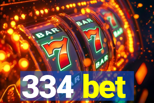 334 bet